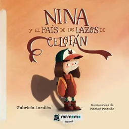 Nina y el país de los lazos de celofán