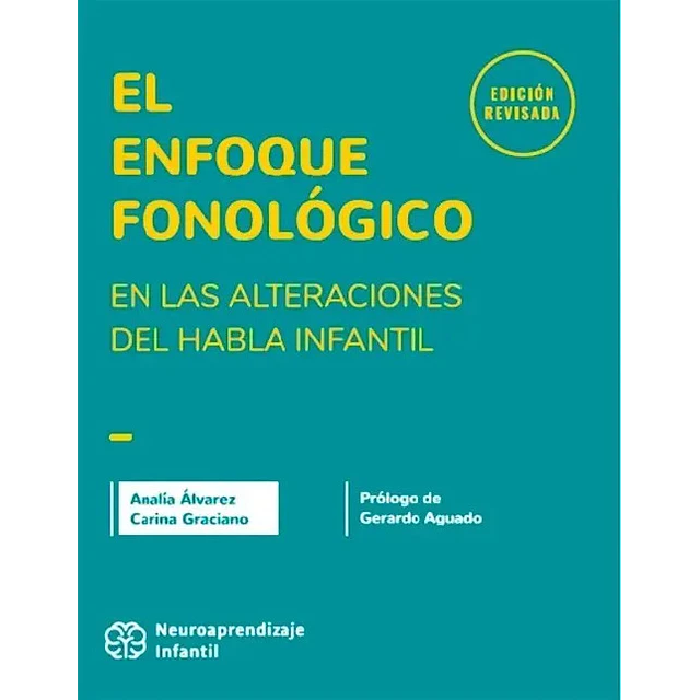 El Enfoque Fonológico en las alteraciones del habla infantil