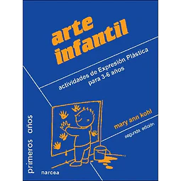 Arte Infantil. Actividades de expresión plástica para niños de 3 a 6 años