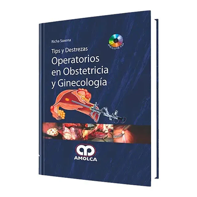 Tips y destrezas operatorias en obstetricia y ginecología
