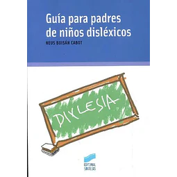 Guía para padres de niños disléxicos