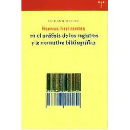 Nuevos horizontes en el analisis de los registros y la normativa bibliografica