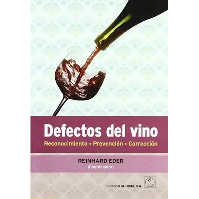 Defectos del Vino Reconocimiento Prevencion Correccion