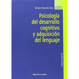 Psicología del Desarrollo Cognitivo y Adquisición del Lenguaje