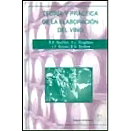 Teoría y Práctica de la Elaboración del Vino