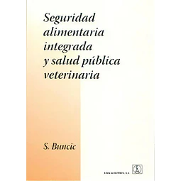 Seguridad alimentaria integrada y salud pública veterinaria