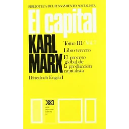 El Capital tomo III vol.7 Libro tercero