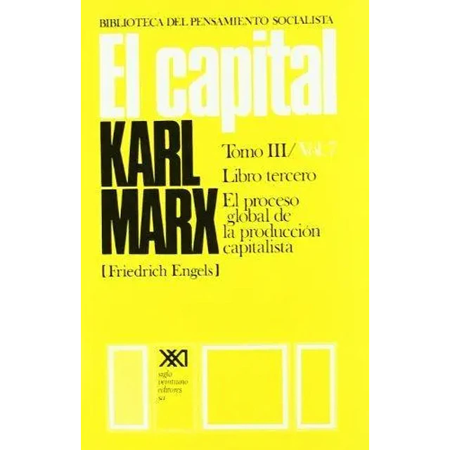 El Capital tomo III vol.7 Libro tercero