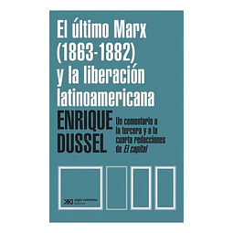 El Último Marx (1863 - 1182) Y La Liberación Latinoamericana.