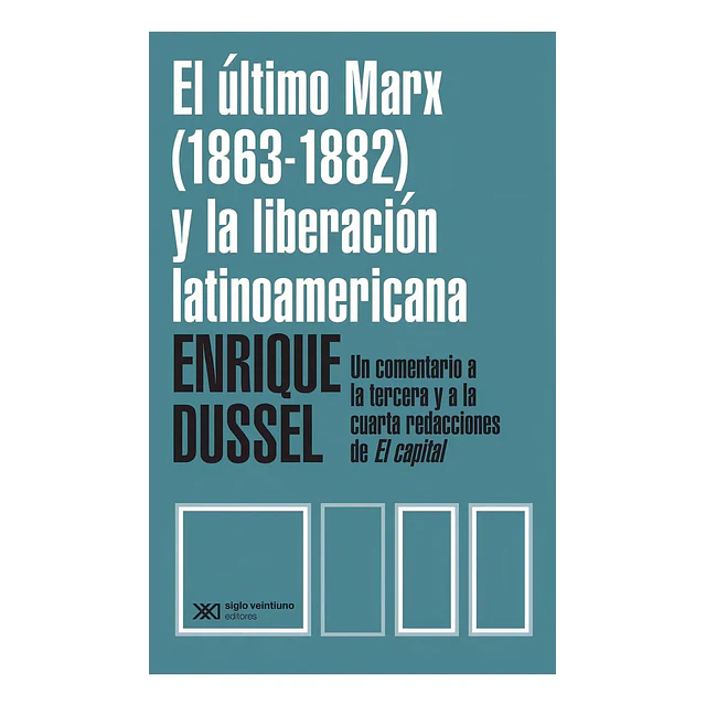 El Último Marx (1863 - 1182) Y La Liberación Latinoamericana.
