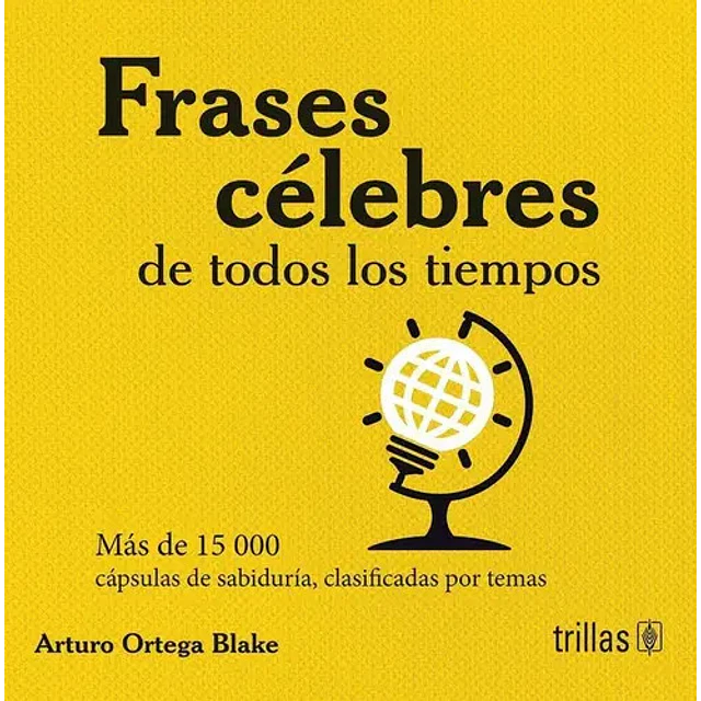 Frases Célebres de todos los tiempos