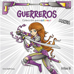 Guerreros. Colección para colorear. Manga