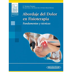 Abordaje del dolor en fisioterapia. Fundamentos y técnicas