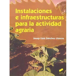 Instalaciones e Infraestructuras para la Actividad Agraria