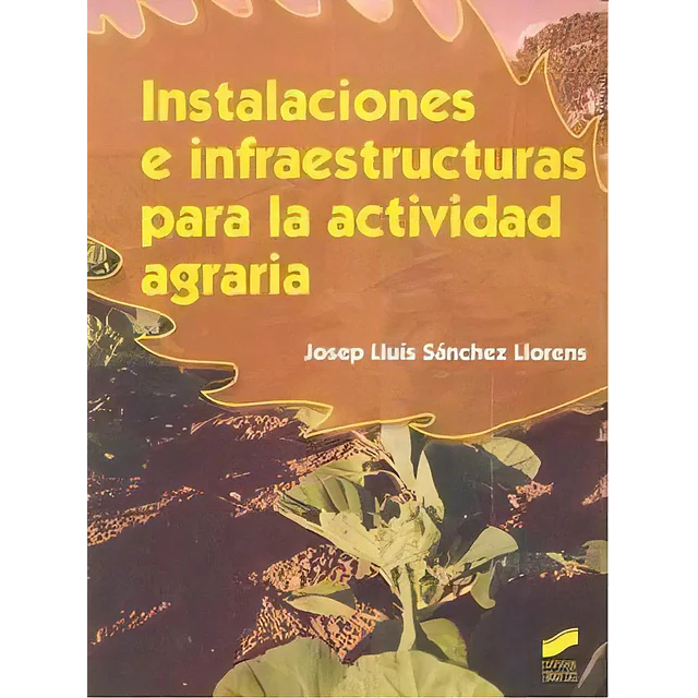 Instalaciones e Infraestructuras para la Actividad Agraria
