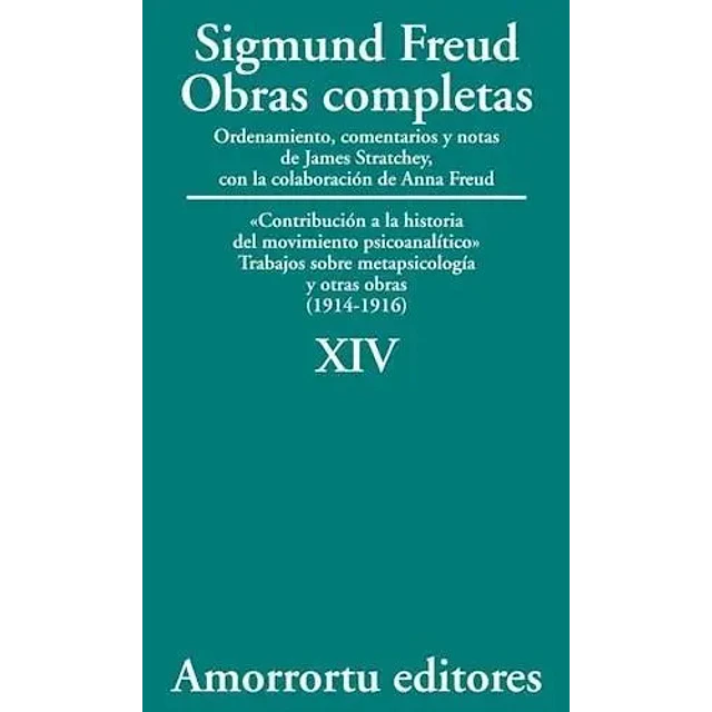 Sigmund Freud Obras completas Vol XIV Traducción José Echeverría