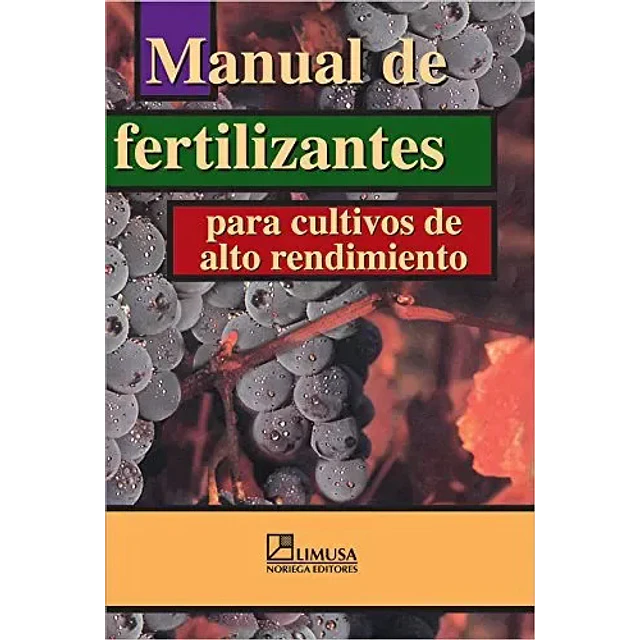 Manual de Fertilizantes para cultivos de alto rendimiento