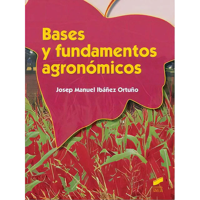 Bases y fundamentos agronómicos
