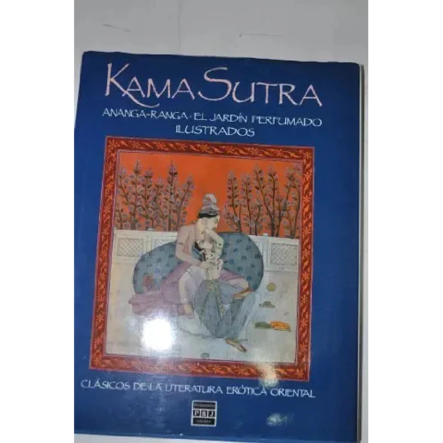 Kama Sutra Ananga-Ranga El jardin perfumado ilustrados