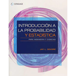 Introducción a la probabilidad y estadística para ingeniería y ciencias