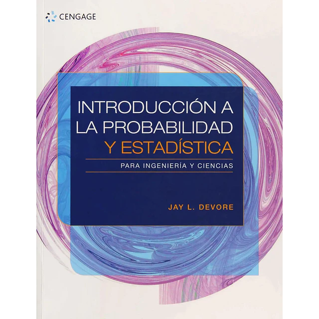 Introducción a la probabilidad y estadística para ingeniería y ciencias