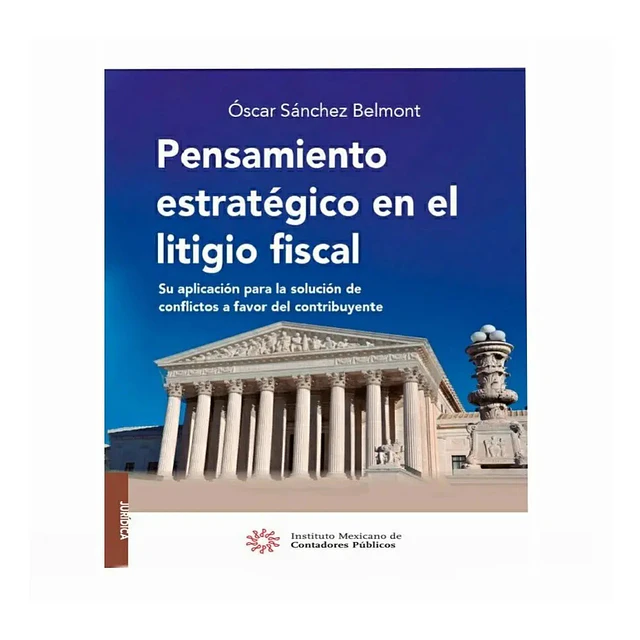 Pensamiento Estratégico en el Litigio Fiscal