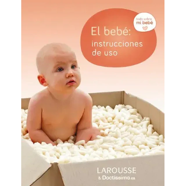 El Bebé: intrucciones de uso