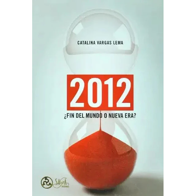 2012 ¿fin del mundo o nueva era?