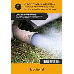 UF0917: Prevencion de riesgos laborales y medioambientales en mantenimiento de vehiculos