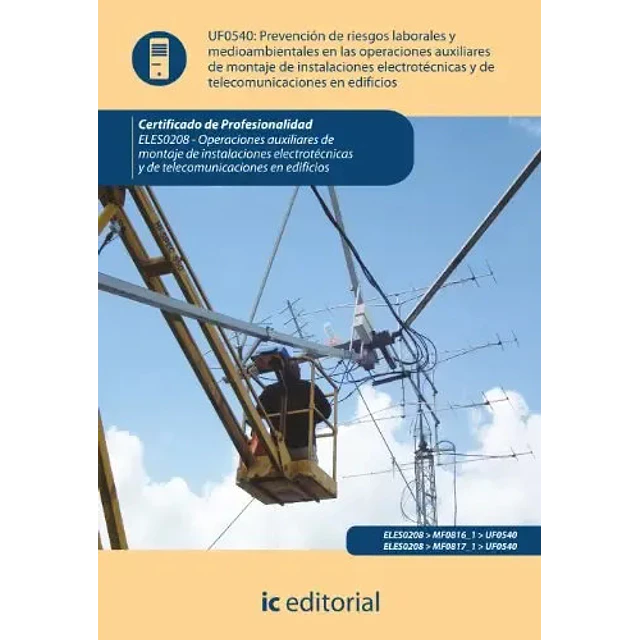 Operaciones auxiliares de montaje de instalaciones electroténicas y de telecomi¡unicaciones en edifi