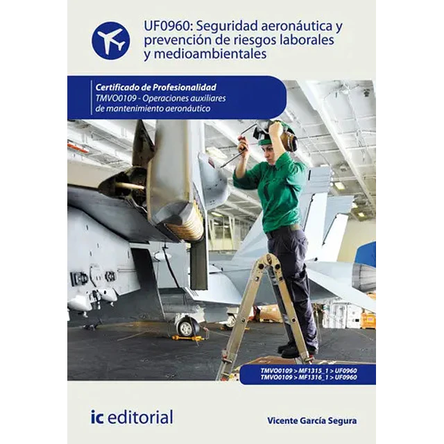 Seguridad Aeronáutica y Prevención de Riesgos Laborales y Medioambientales