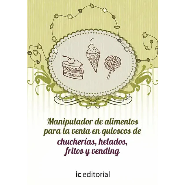 Manipulador de alimentos para la venta en quioscos de chucherías, helados, fritos y vending
