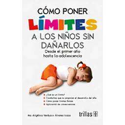Cómo poner Límites a los niños sin dañarlos