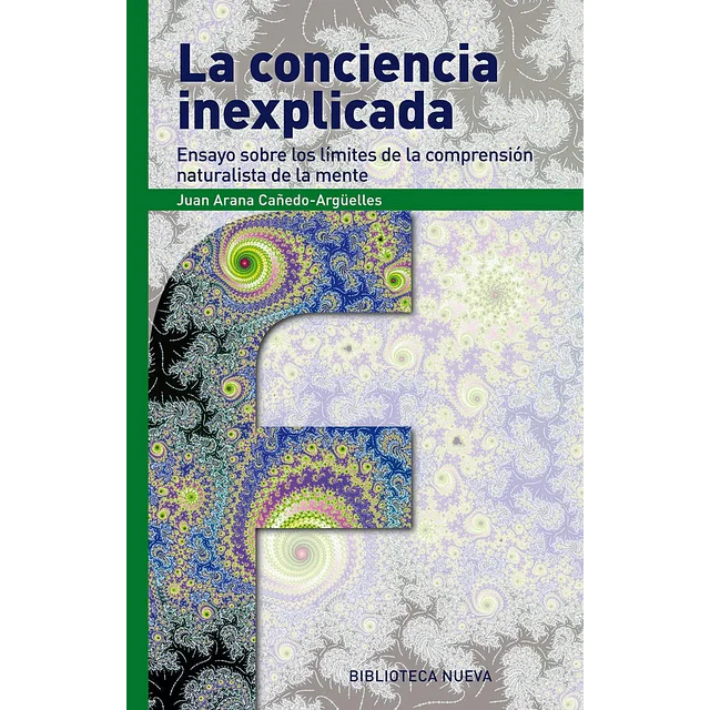 La conciencia inexplicada
