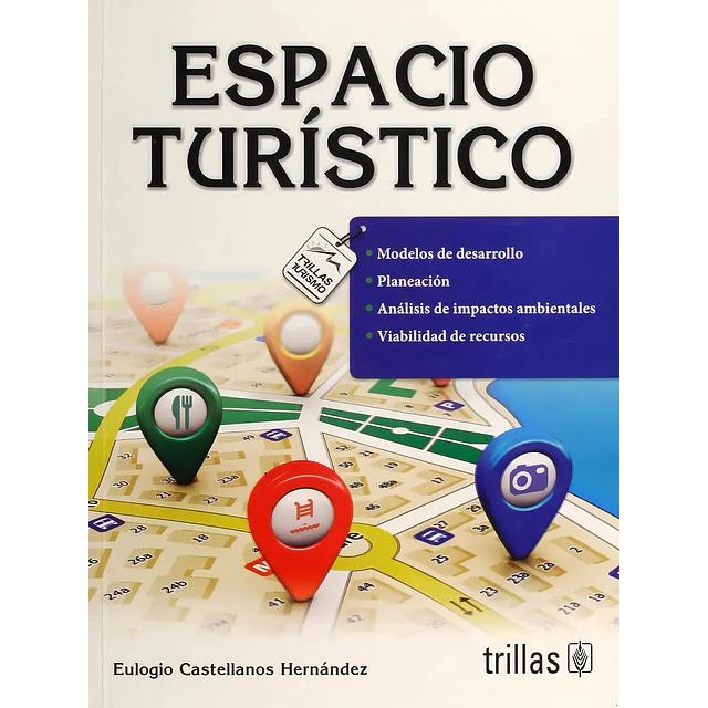 Espacio Turístico. Modelos de desarrollo. Planeación, analisis de impactos ambientales y viabilidad
