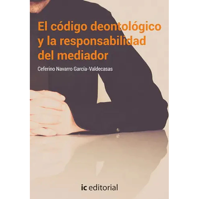 El código deontológico y la responsabilidad del mediador