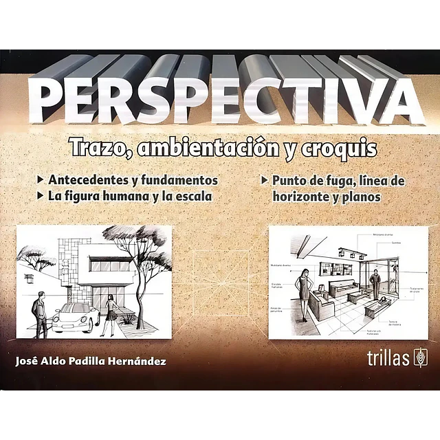 Perspectiva Trazo, ambientación y croquis