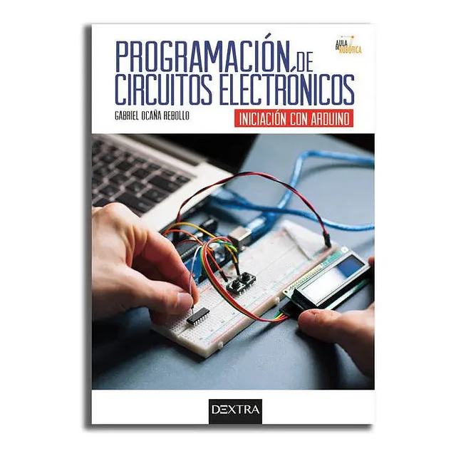 Programación de circuitos electrónicos. Iniciación con Arduino