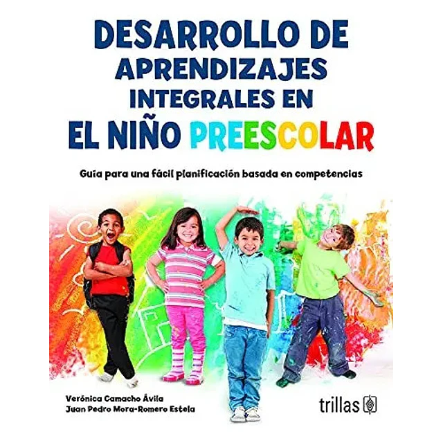 Desarrollo de Aprendizaje Integrales en el Niño Preescolar