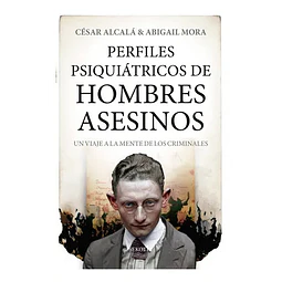 Perfiles Psiquíatricos de Hombres Asesinos