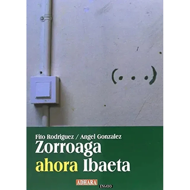 Zorroaga ahora Ibaeta