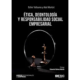 Ética, deontología y responsabilidad social empresarial.