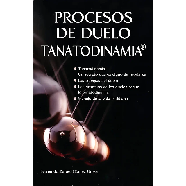 Procesos del duelo, Tanatodinamia
