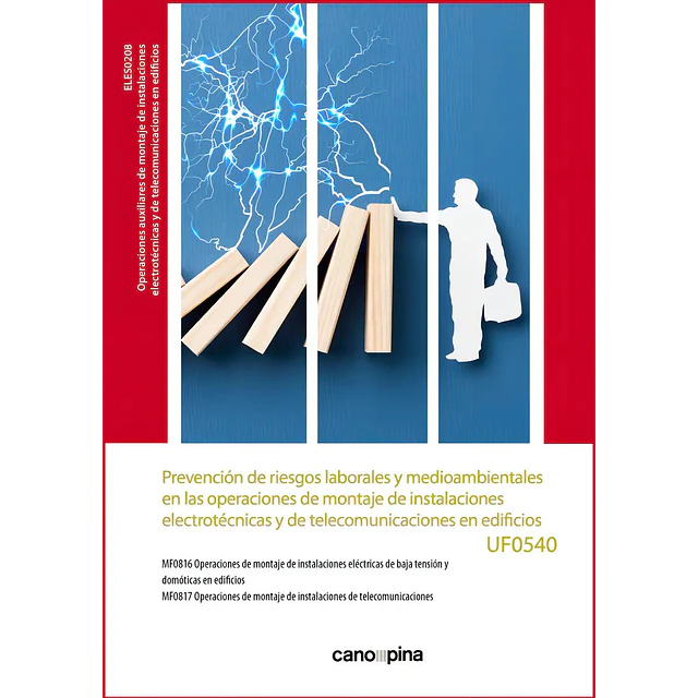 Prevención de riesgos laborales y medioambientales en las operaciones de montaje de instalaciones