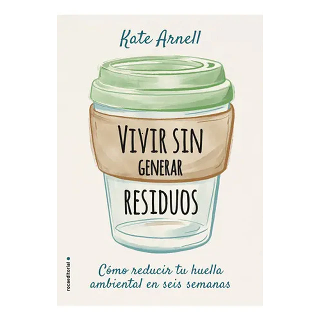 Vivir sin generar residuos