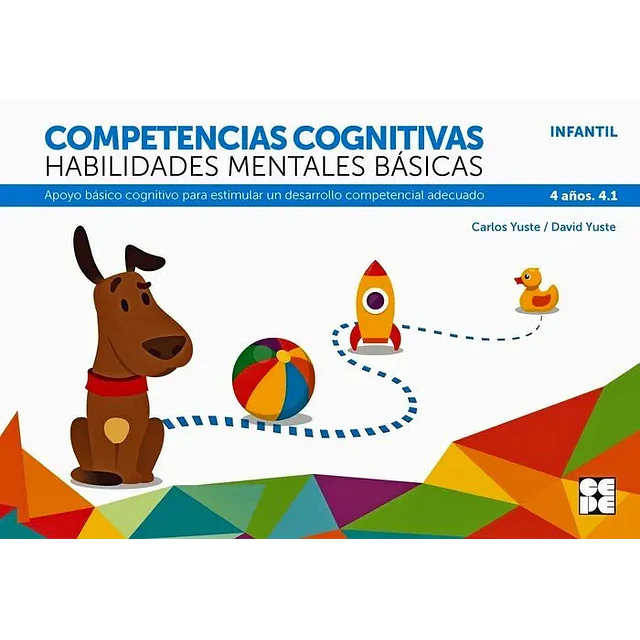 Competencias cognitivas Habilidades mentales básicas 4 años. 4.1 Infantil