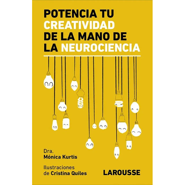 Potencia tu creatividad de la mano de la neurociencia