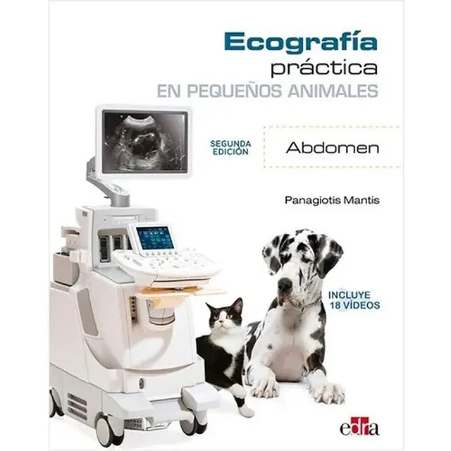 Ecografía práctica en pequeños animales. Abdomen