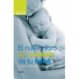 El nuevo libro del cuidado de tu bebé