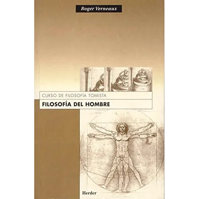 Filosofia del hombre Curso de filosofia Tomista